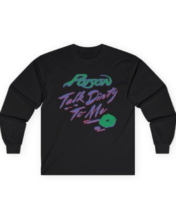 Poison Talk Dirty Unisex Ultra Cotton Long Sleeve Tee