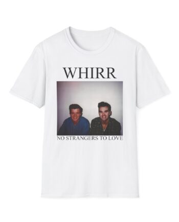 Whirr No Strangers to Love Unisex Softstyle T-Shirt