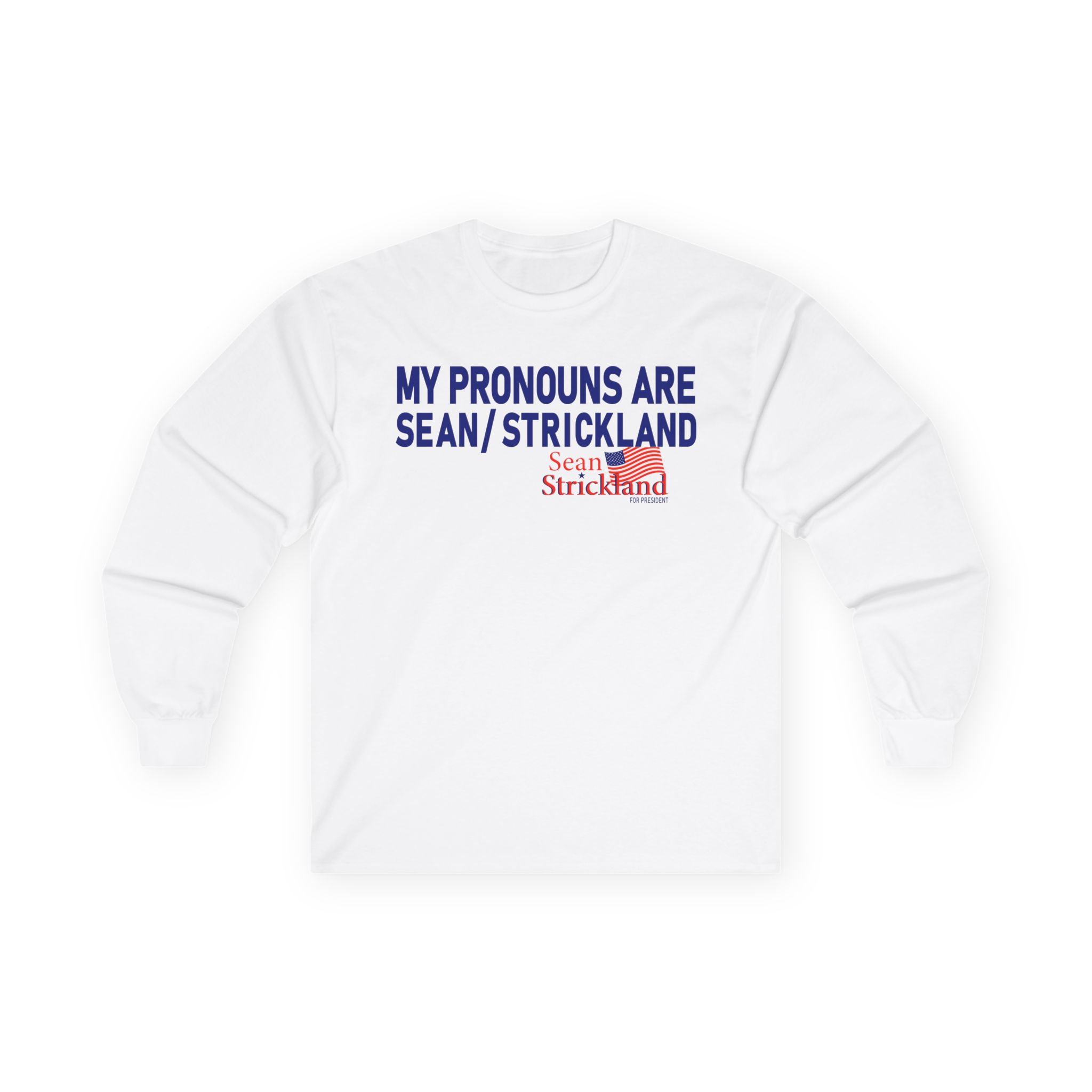Sean Strickland My Pronouns Are Unisex Ultra Cotton Long Sleeve Tee