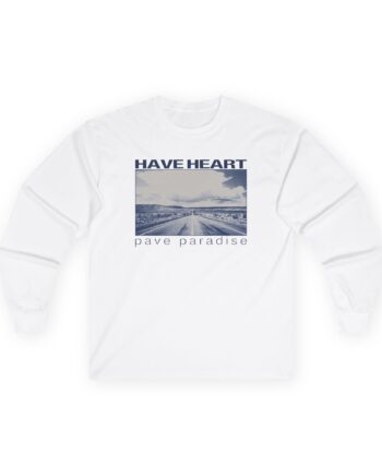 Have Heart Pave Paradise Unisex Ultra Cotton Long Sleeve Tee