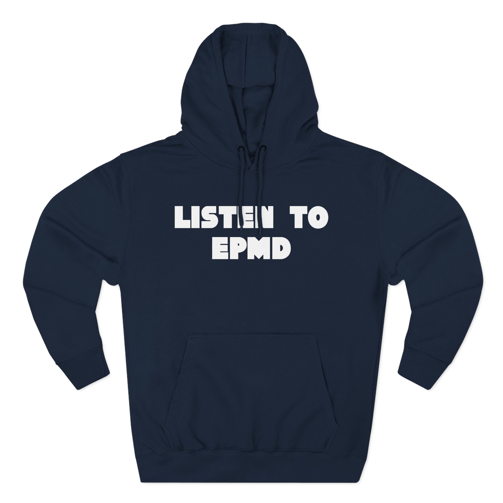Epmd Listen to Three-Panel Fleece Hoodie