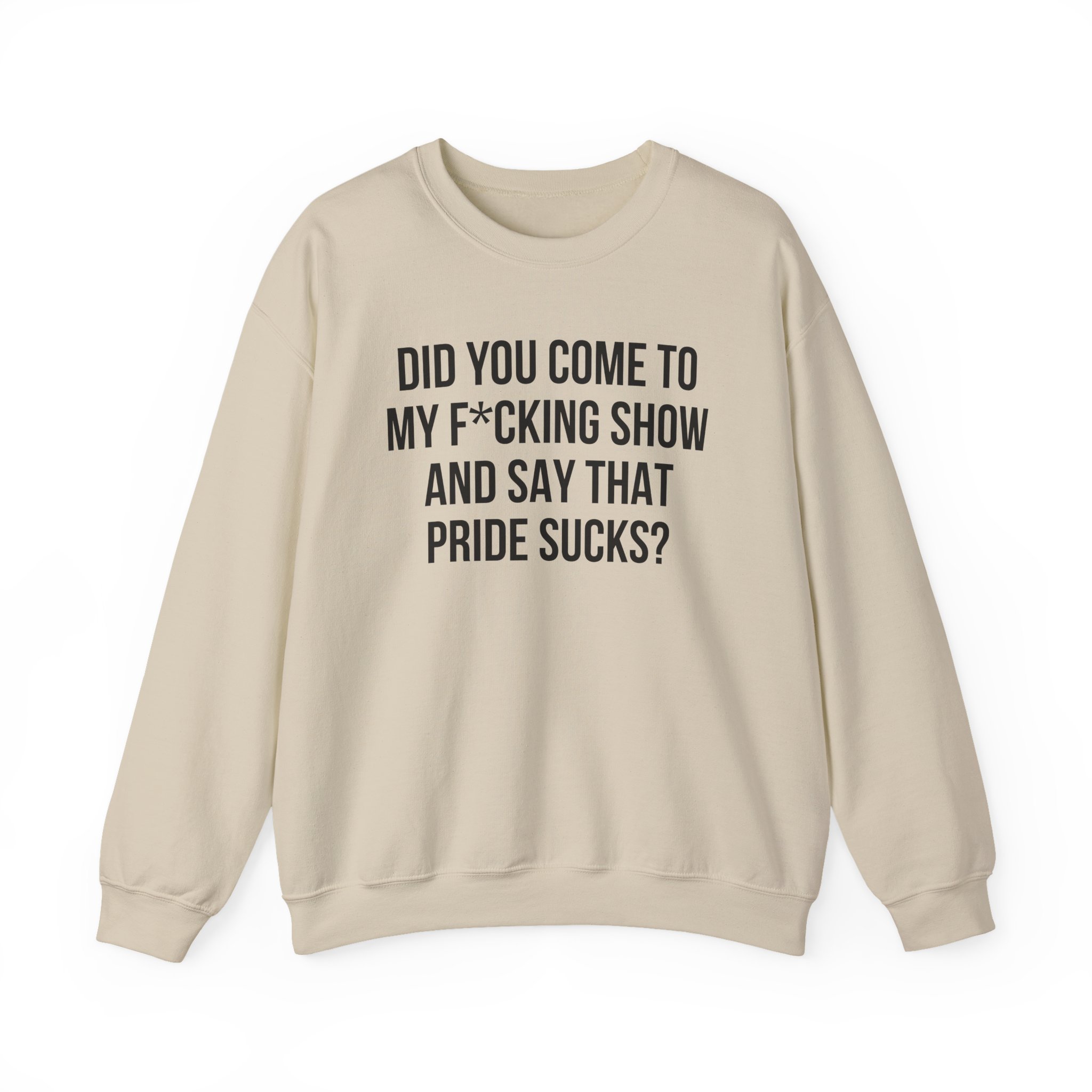 Adele Did You Come to My F*cking Show and Say That Pride Sucks Unisex Heavy Blendâ„¢ Crewneck Sweatshirt