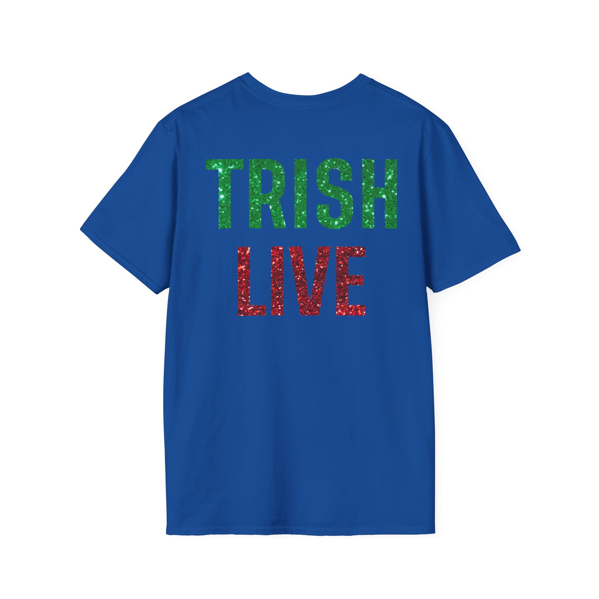 Just Trish Live Unisex Softstyle T-Shirt