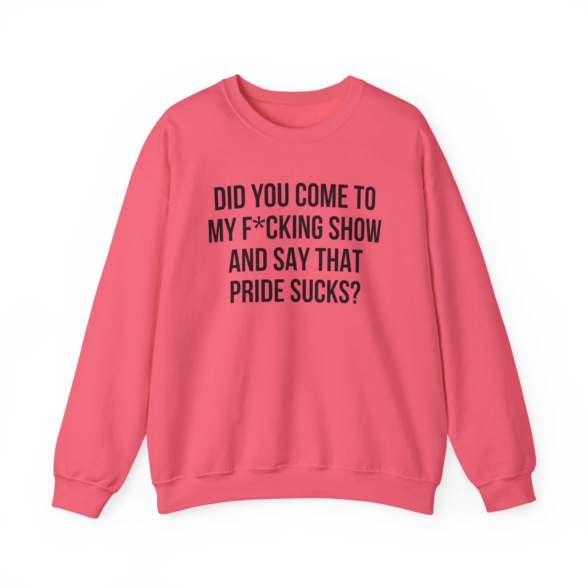 Adele Did You Come to My F*cking Show and Say That Pride Sucks Unisex Heavy Blendâ„¢ Crewneck Sweatshirt