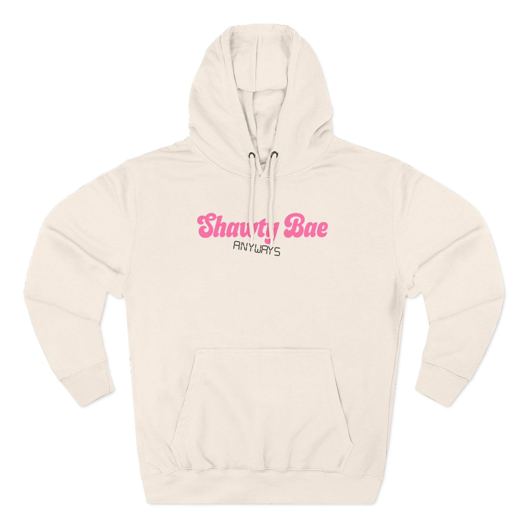 Shawty Bae Anyways Three-Panel Fleece Hoodie