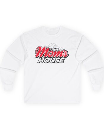 Ymh Your Mom's House Unisex Ultra Cotton Long Sleeve Tee
