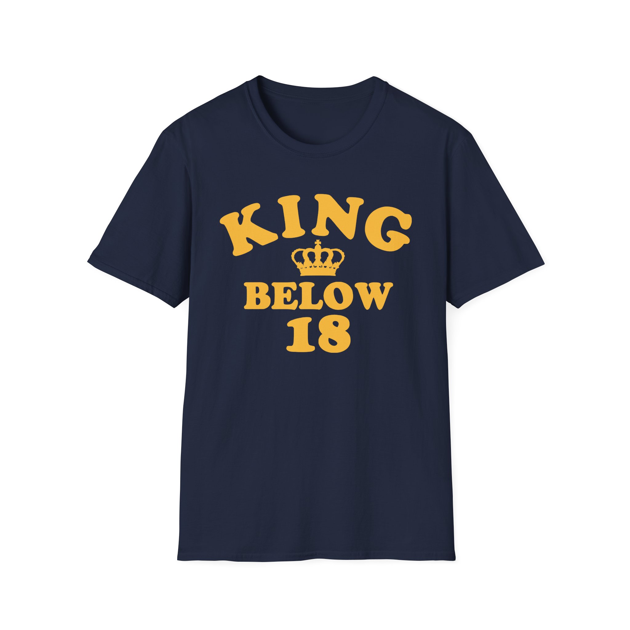 Ymh King Below 18 Toddler Unisex Softstyle T-Shirt