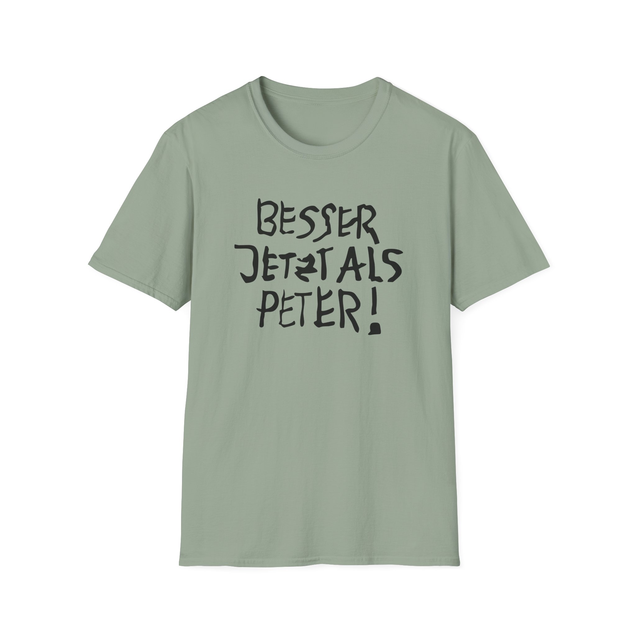 Feinkost Kolinski - Besser Jetzt Als Peter Unisex Softstyle T-Shirt