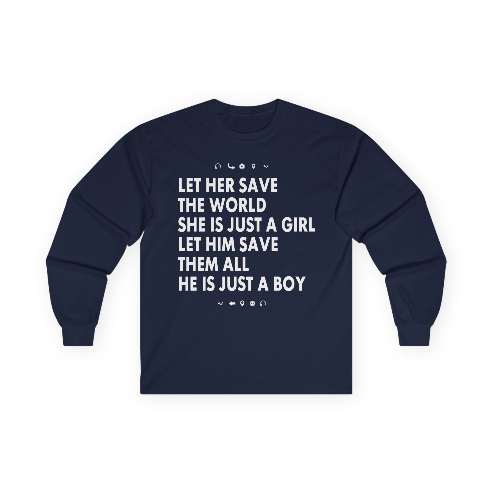 Aurora Let Her Save the World She is Just a Girl Let Him Save Them All He is Just a Boy Unisex Ultra Cotton Long Sleeve Tee
