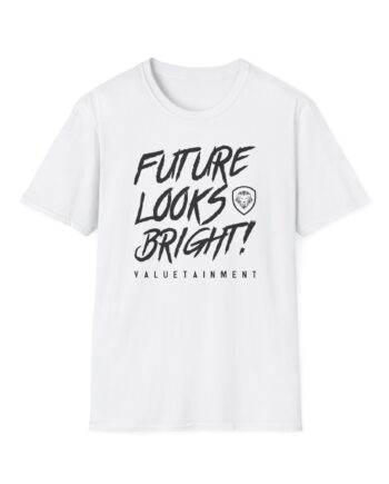 Valuetainment Future Looks Bright Unisex Softstyle T-Shirt