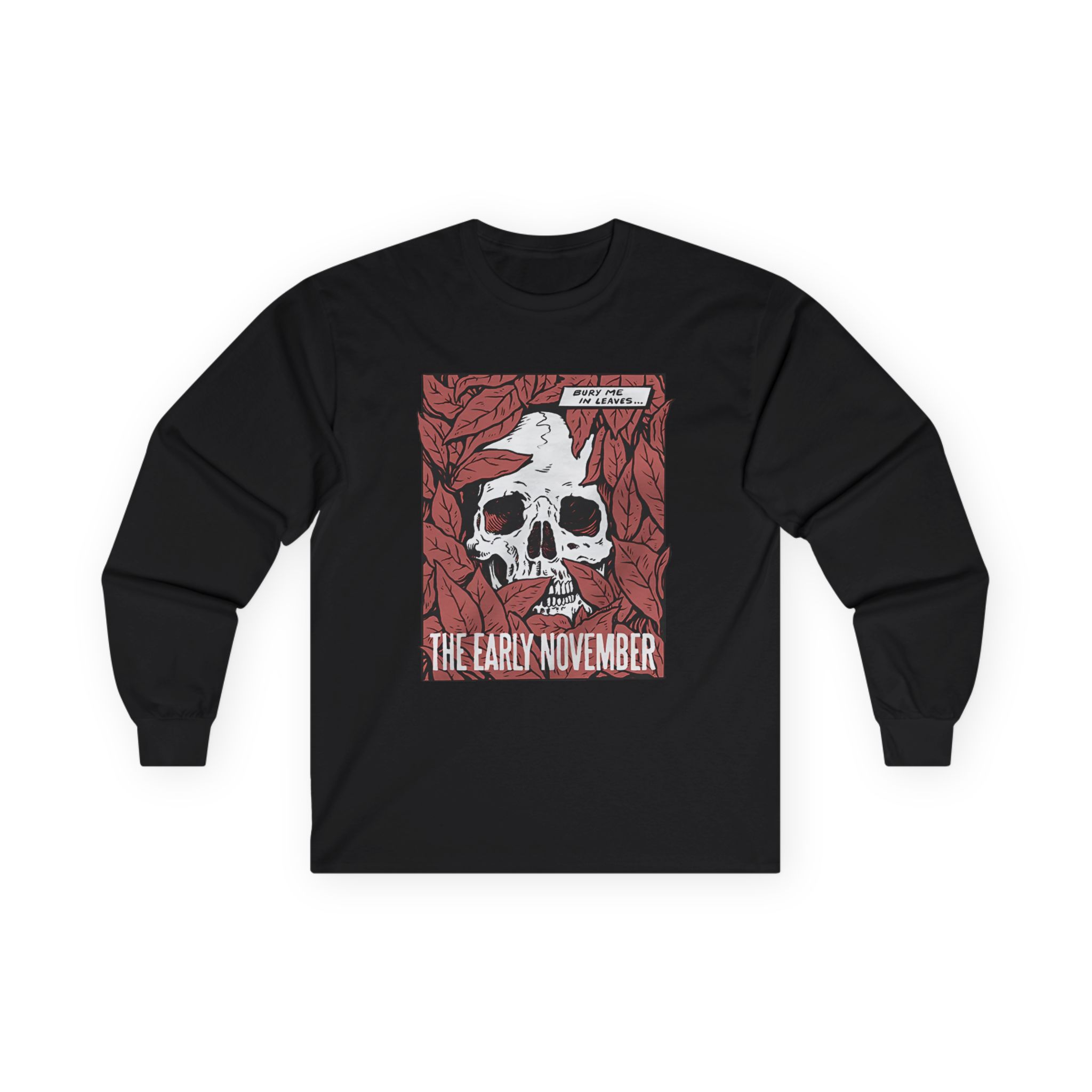 The Early November Bury Me Unisex Ultra Cotton Long Sleeve Tee