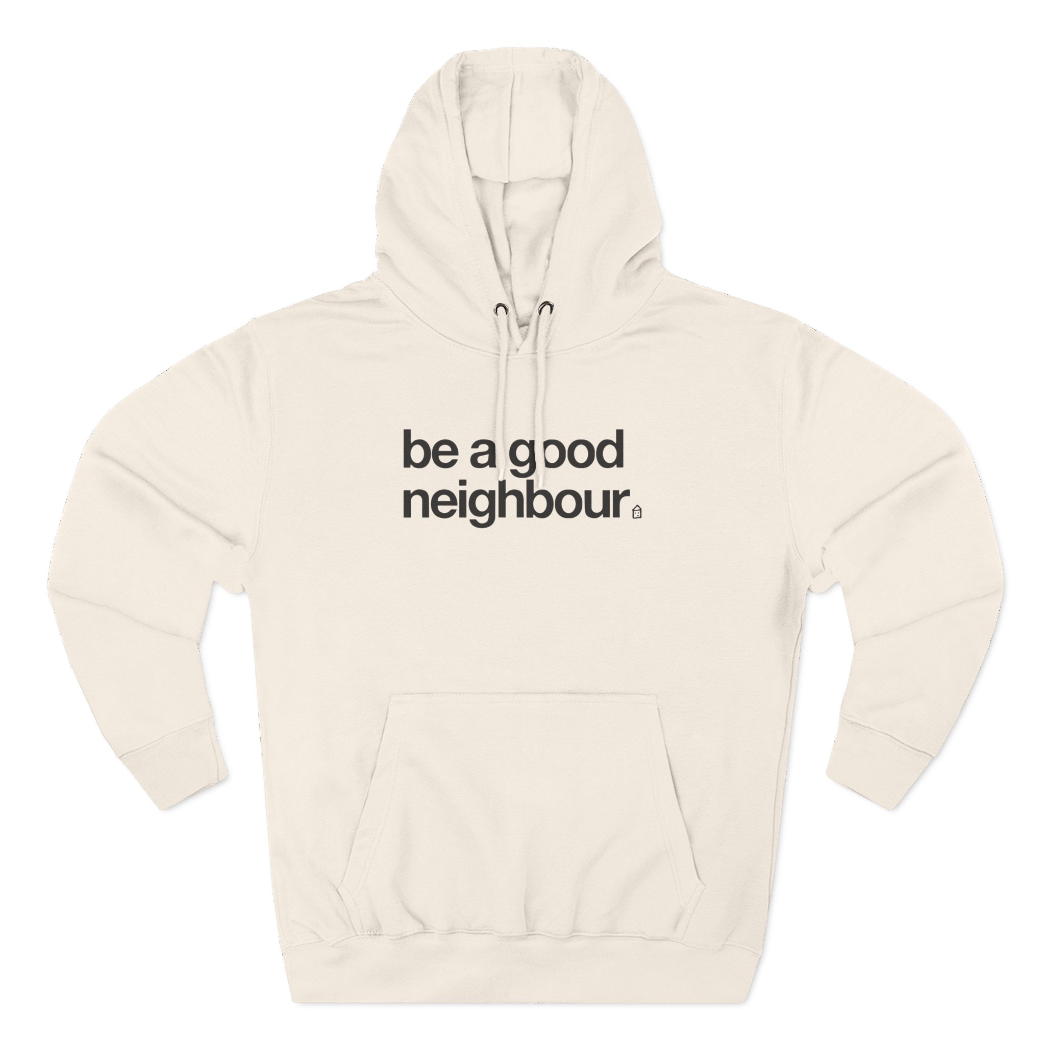 Good Neighbours Be a Good Neighbour Three-Panel Fleece Hoodie