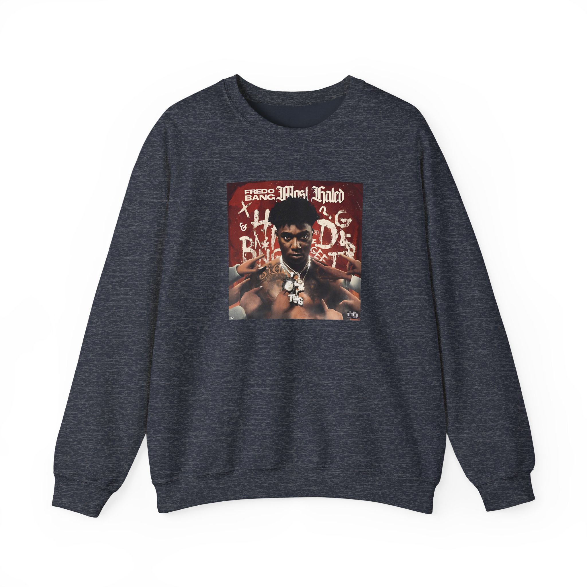 Fredo Bang Most Hated Unisex Heavy Blendâ„¢ Crewneck Sweatshirt
