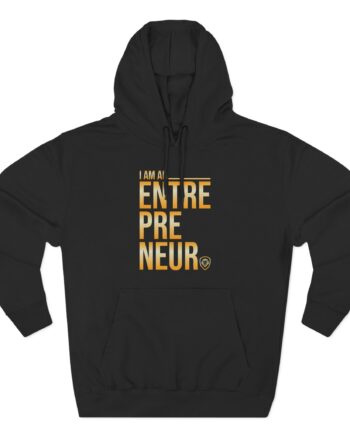 Valuetainment I Am an Entrepreneur Three-Panel Fleece Hoodie