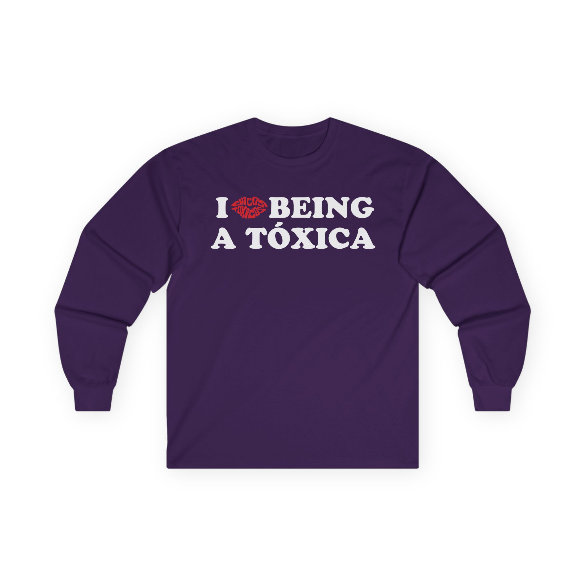 Chicos Toxicos I Love Being a Tóxica Unisex Ultra Cotton Long Sleeve Tee