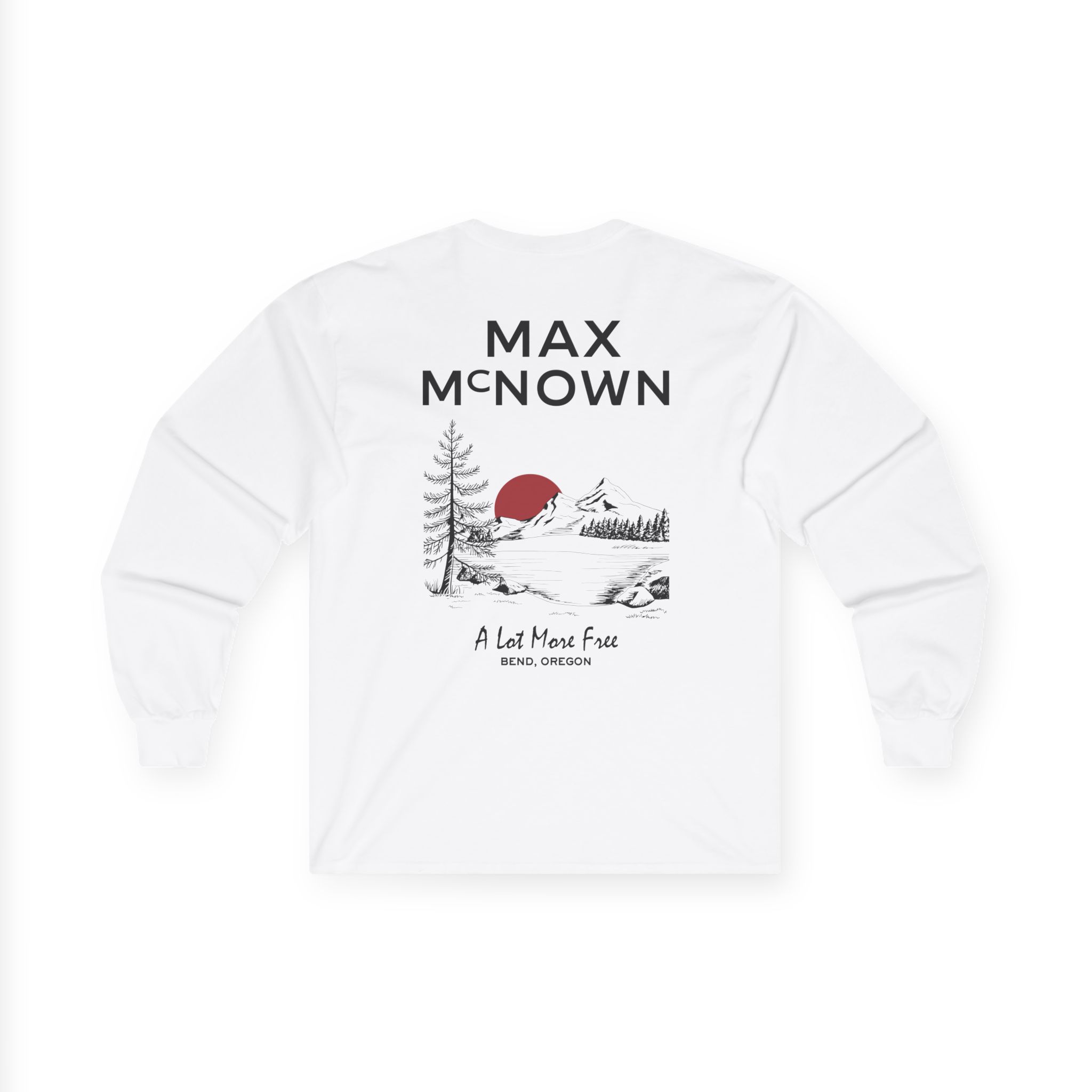 Max Mcnown a Lot More Free Unisex Ultra Cotton Long Sleeve Tee