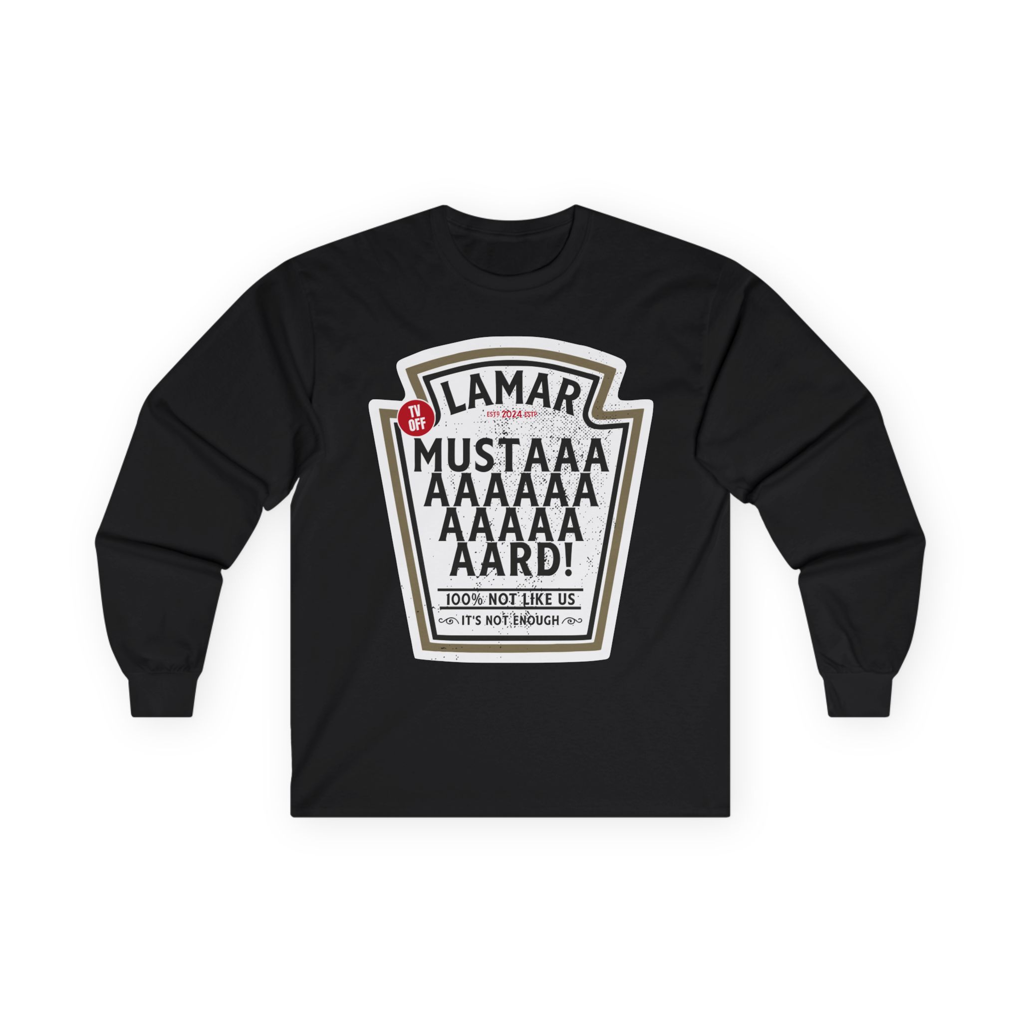 Kendrick Lamar Mustard Tv Off Unisex Ultra Cotton Long Sleeve Tee