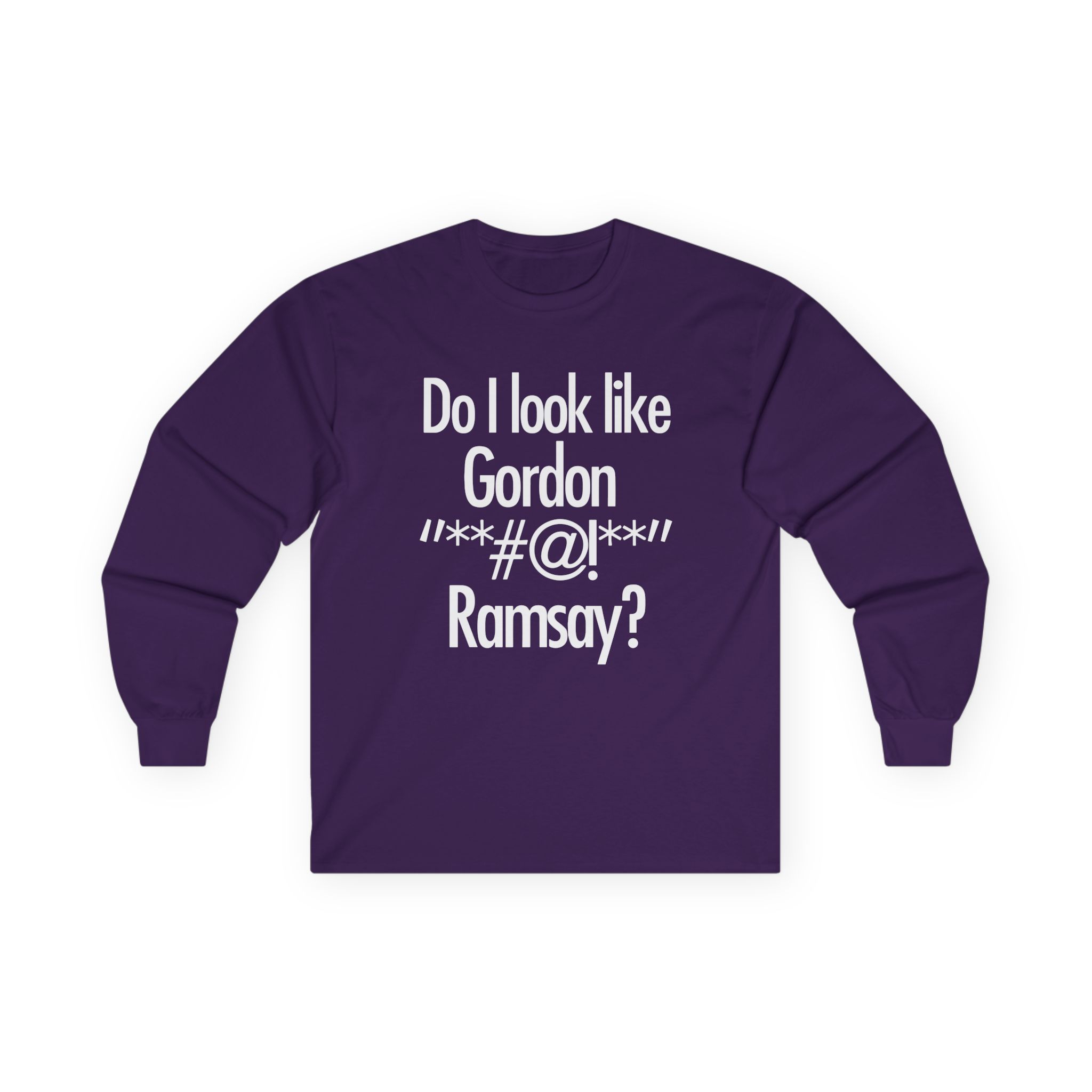 Gordon Ramsay Do I Look Like Unisex Ultra Cotton Long Sleeve Tee