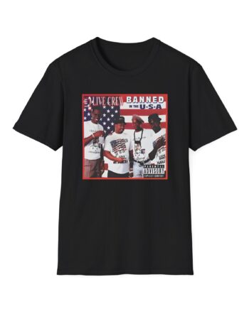 2 Live Crew Banned in the Usa Unisex Softstyle T-Shirt