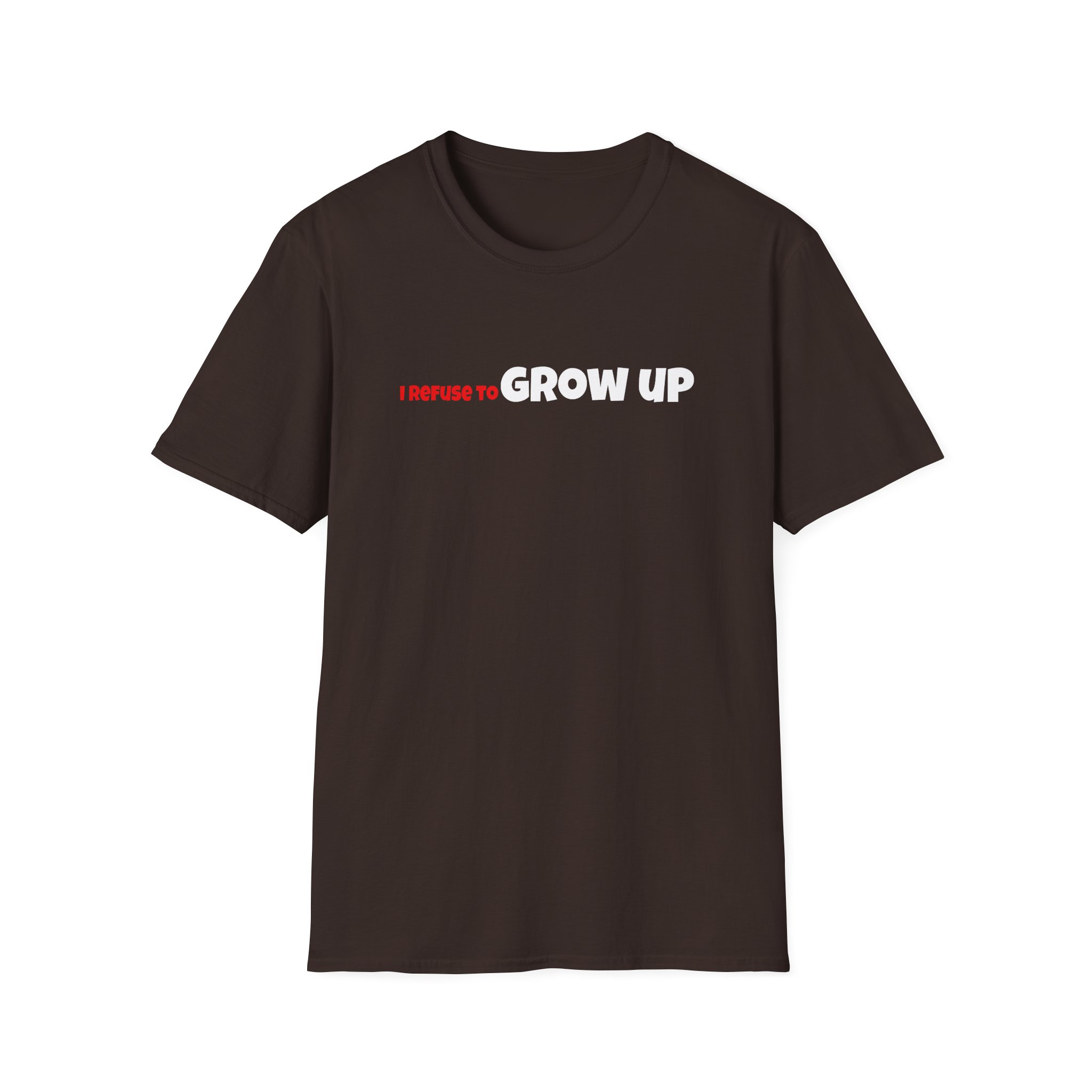 Daydrian Harding I Refuse to Grow Up Unisex Softstyle T-Shirt