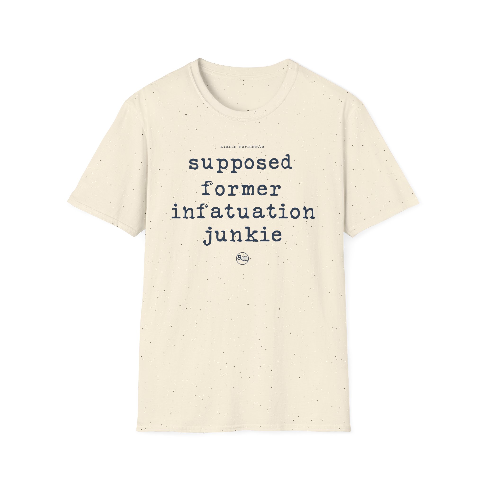 Alanis Morissette supposed former infatuation junkie Unisex Softstyle T-Shirt