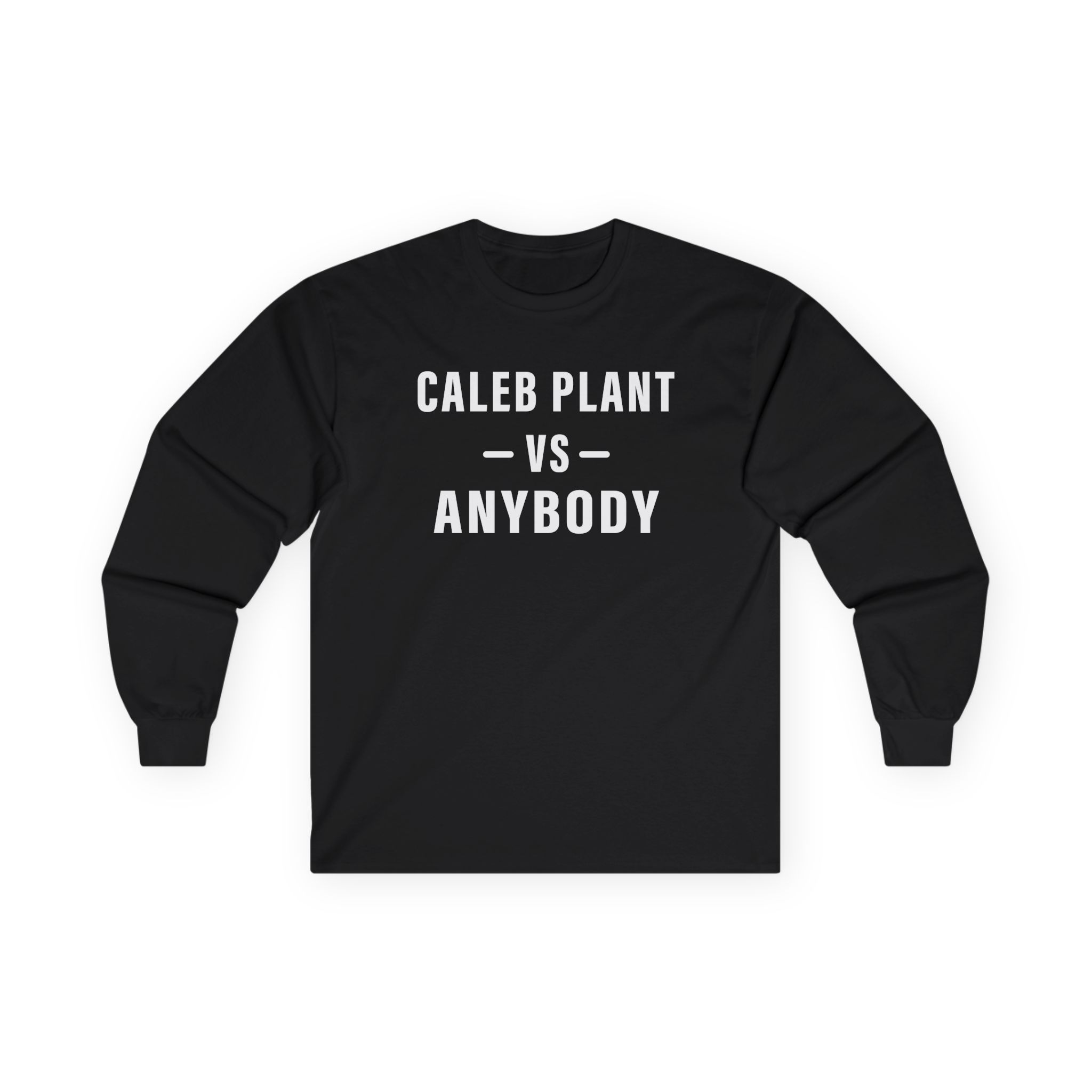 Caleb Plant Caleb vs. Anybody Unisex Ultra Cotton Long Sleeve Tee