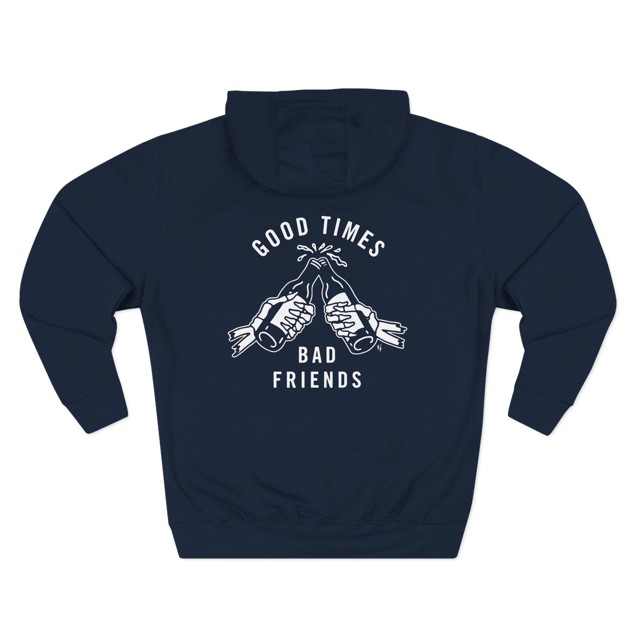 Good Times Bad Friends Three-Panel Fleece Hoodie
