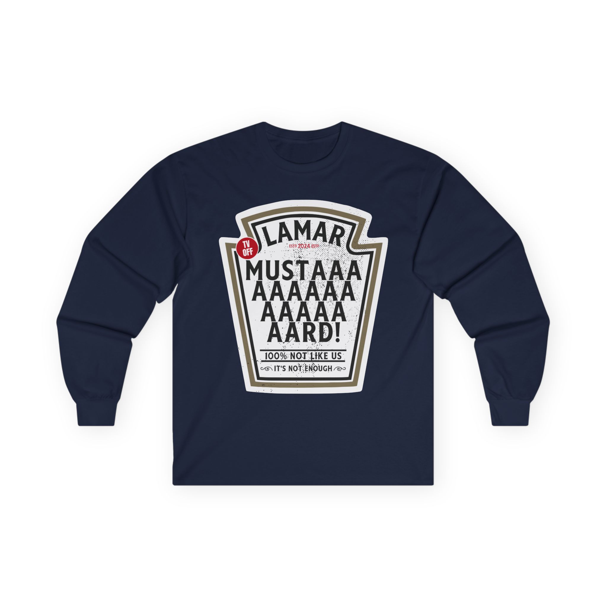 Kendrick Lamar Mustard Tv Off Unisex Ultra Cotton Long Sleeve Tee