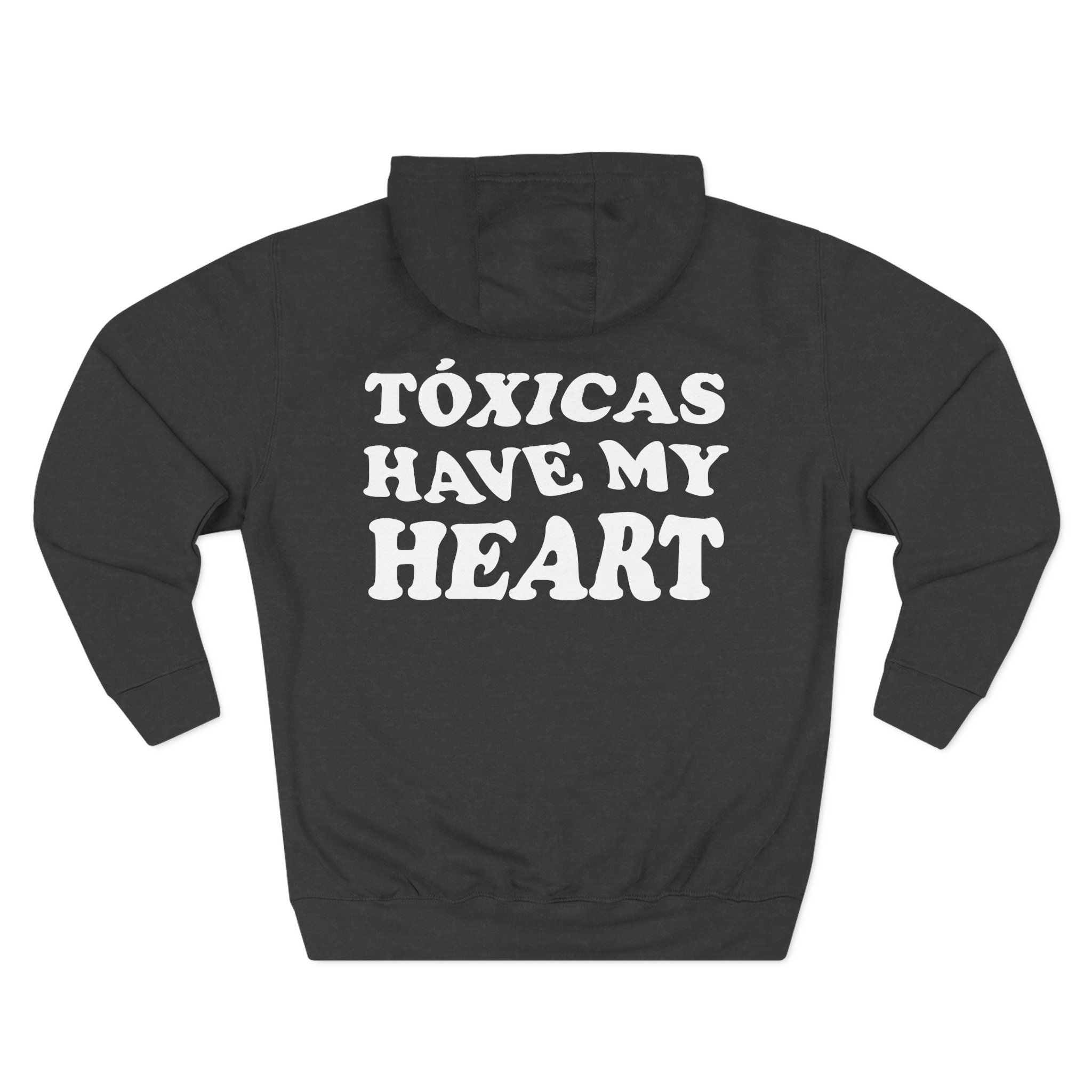 Chicos Toxicos Tóxicas Have My Heart Three-Panel Fleece Hoodie