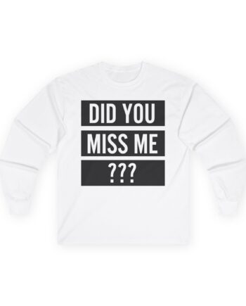 Olly Murs Did You Miss Me Unisex Ultra Cotton Long Sleeve Tee