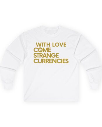 Rem Strange Currencies Lyric Unisex Ultra Cotton Long Sleeve Tee