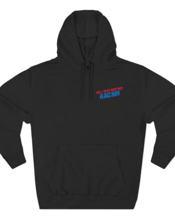 Cleetus Mcfarland Hell Yeah Brother Racing Three-Panel Fleece Hoodie