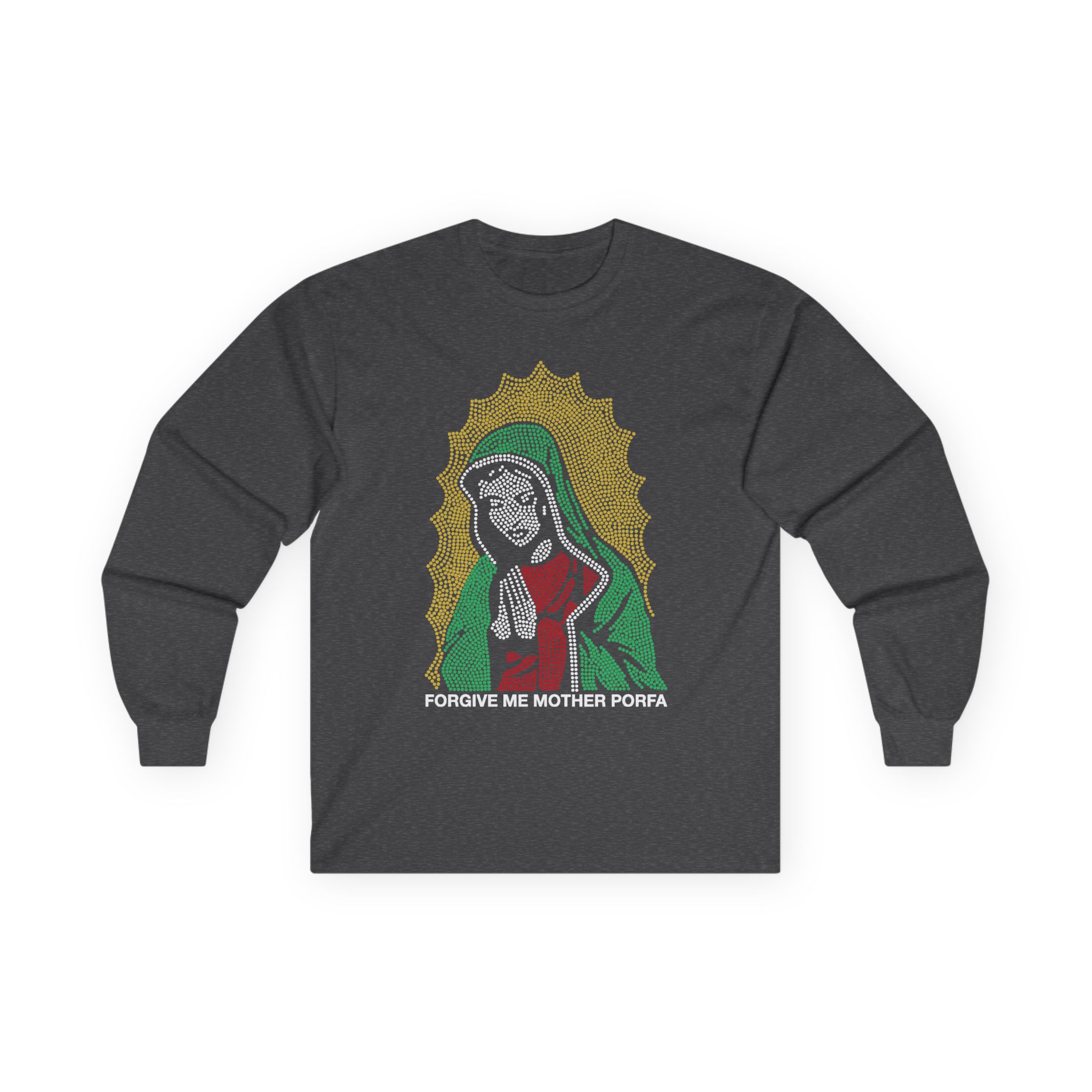 Porfa Forgive Me Mother Unisex Ultra Cotton Long Sleeve Tee