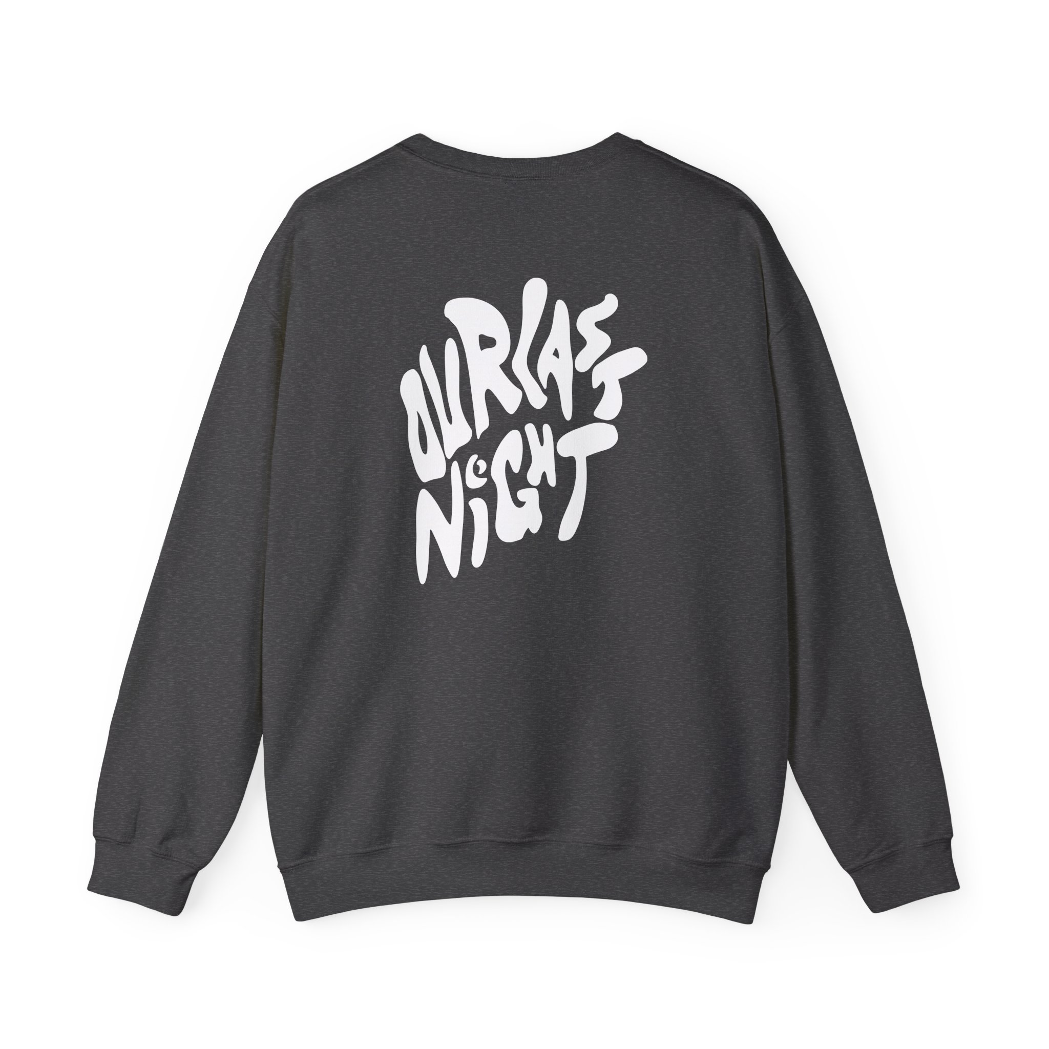 Our Last Night Black Swirl Text Unisex Heavy Blendâ„¢ Crewneck Sweatshirt