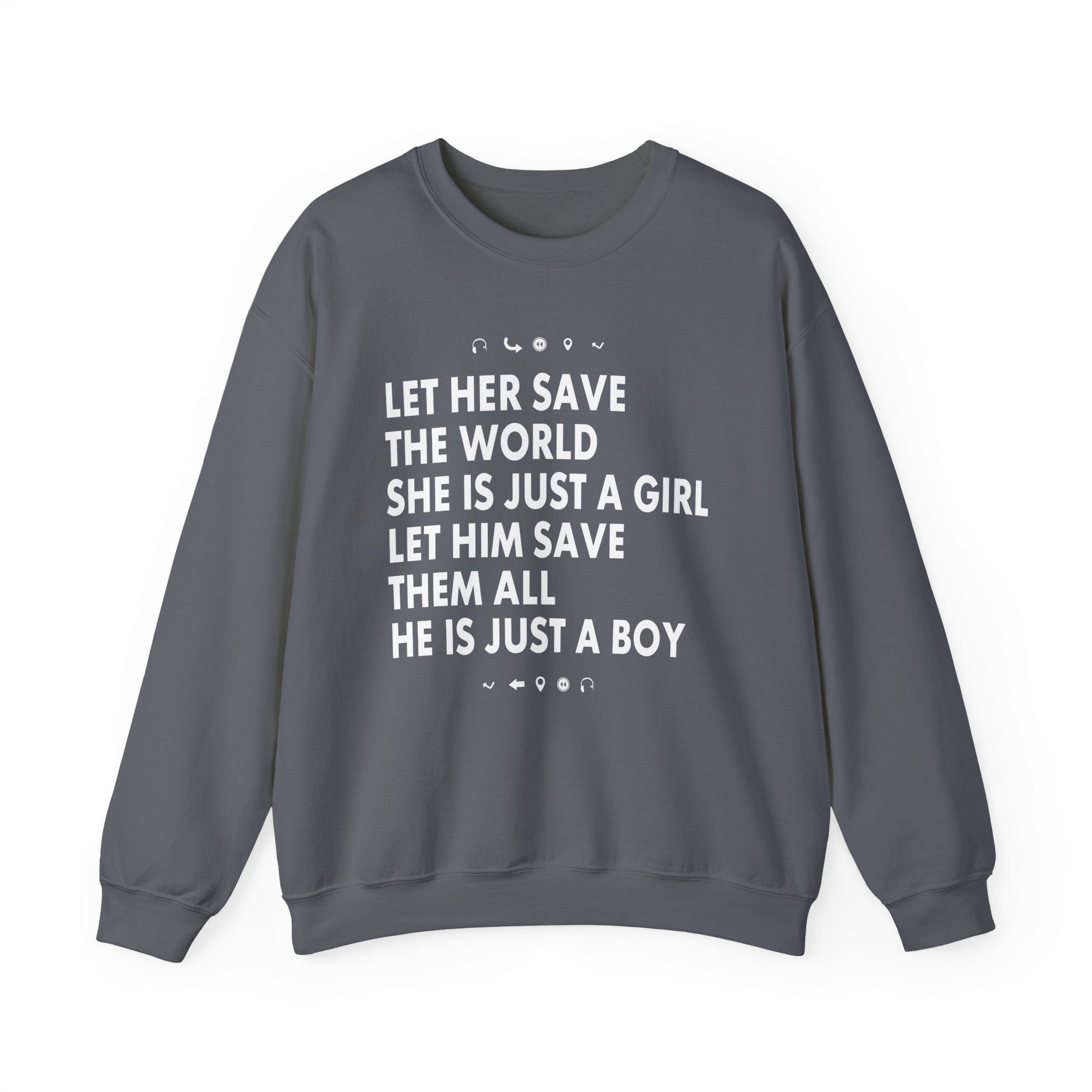 Aurora Let Her Save the World She is Just a Girl Let Him Save Them All He is Just a Boy Unisex Heavy Blendâ„¢ Crewneck Sweatshirt