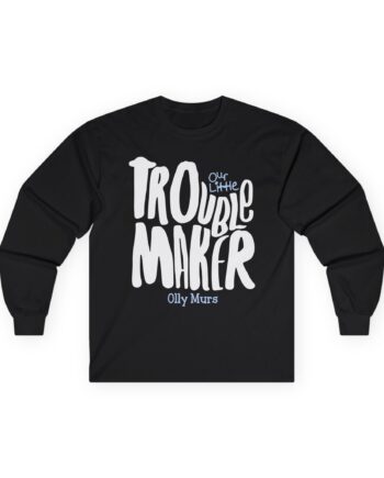 Olly Murs Troublemaker Unisex Ultra Cotton Long Sleeve Tee