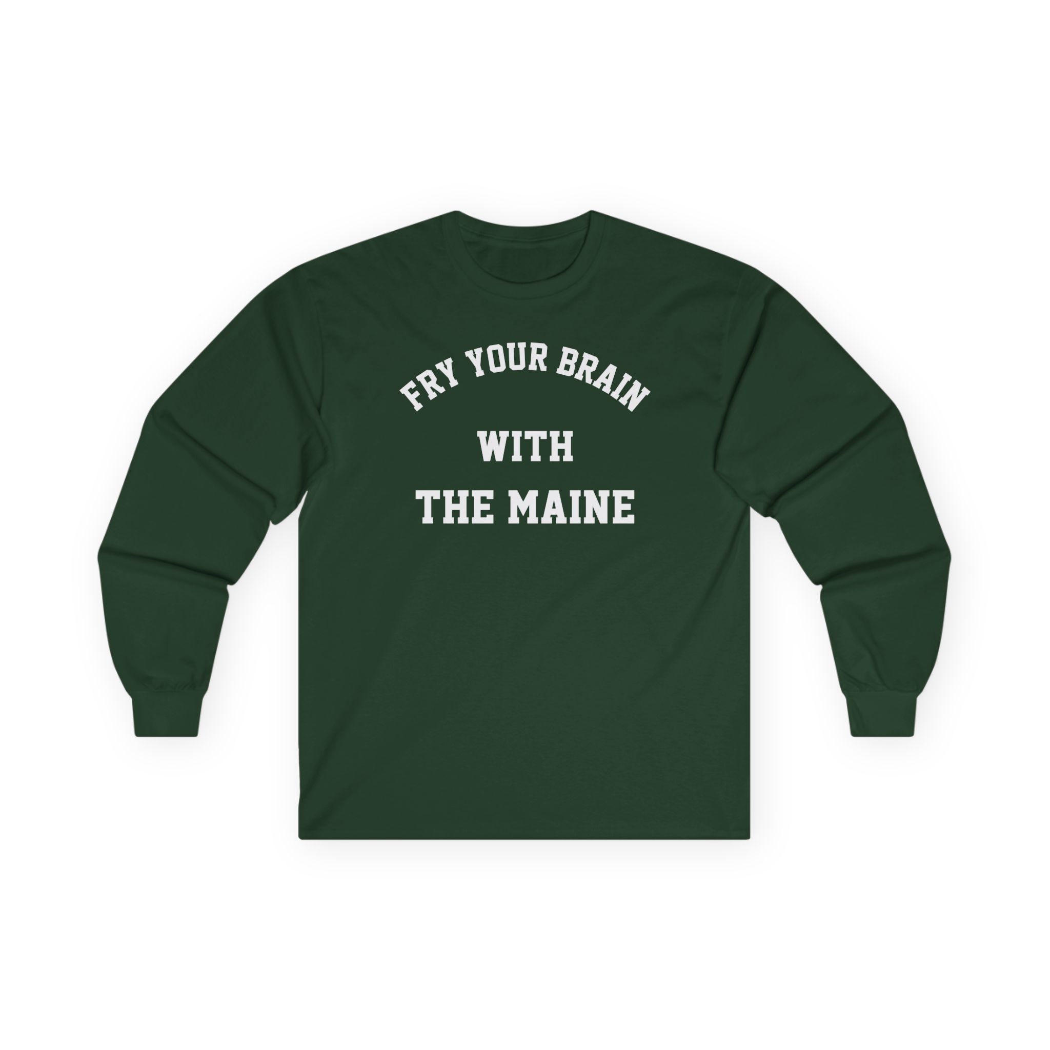The Maine Fry Your Brain Unisex Ultra Cotton Long Sleeve Tee