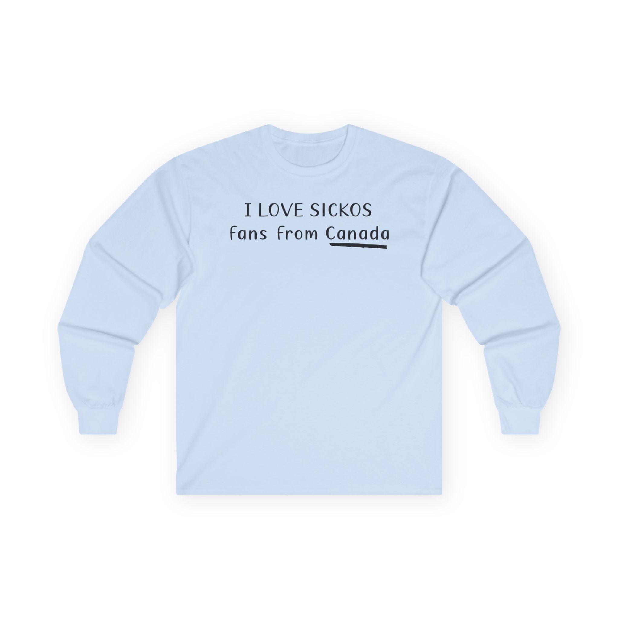 I Love Sickos Fans From Canada Unisex Ultra Cotton Long Sleeve Tee
