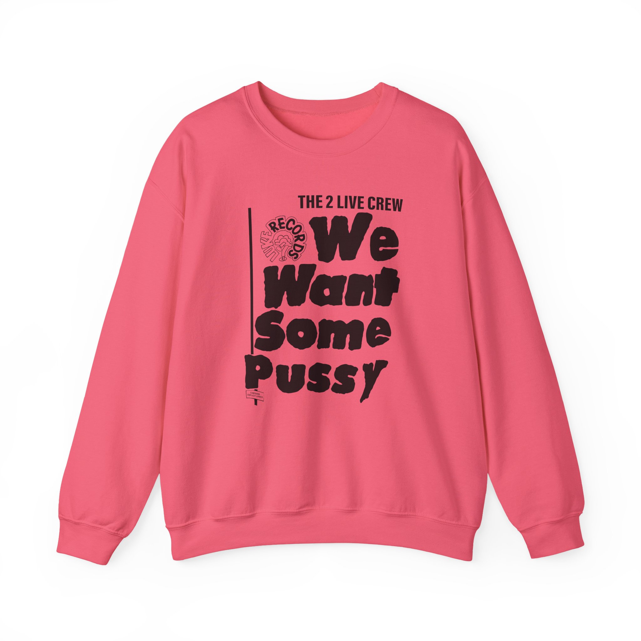 2 Live Crew We Want Some Pussy Unisex Heavy Blendâ„¢ Crewneck Sweatshirt