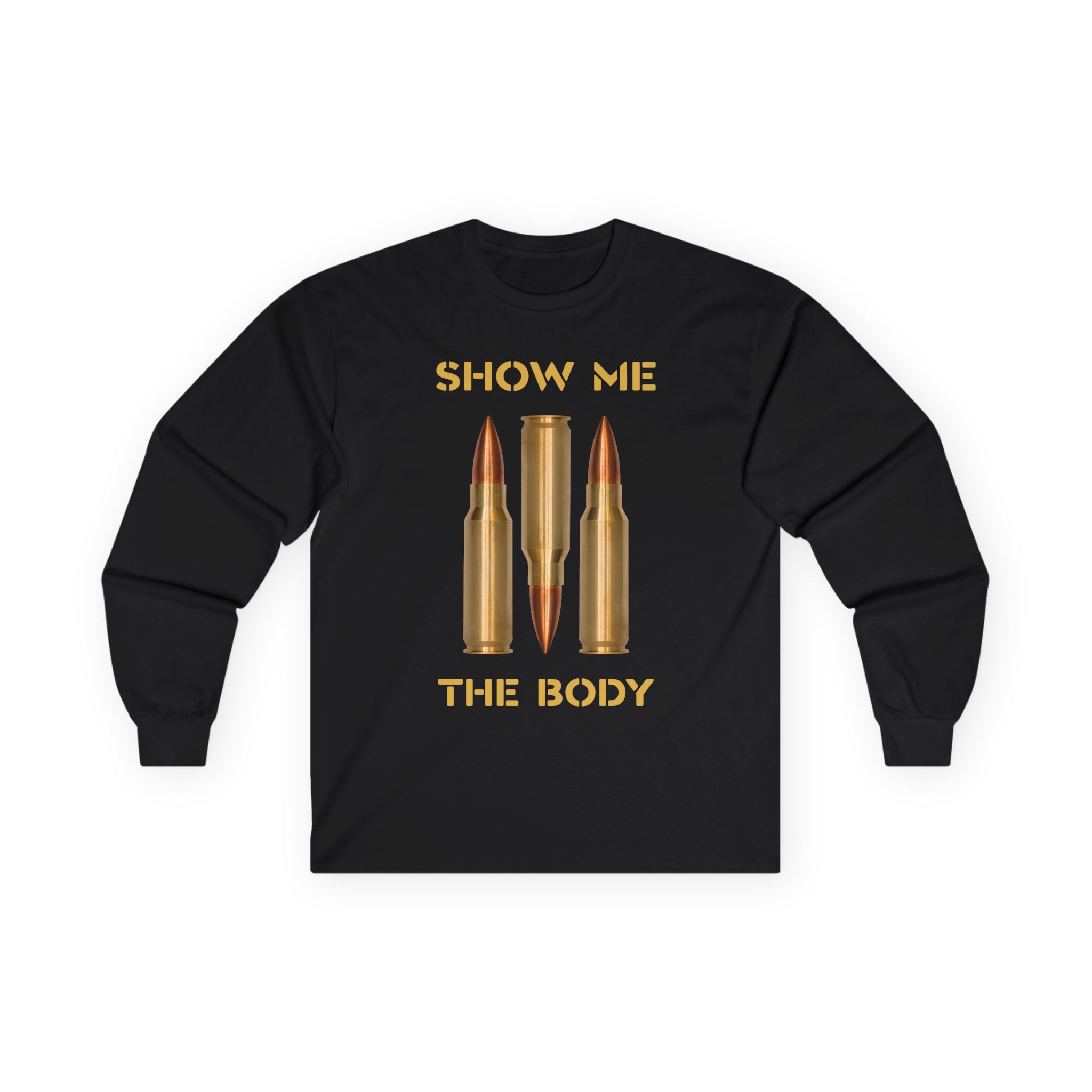 Show Me the Body Bullet Unisex Ultra Cotton Long Sleeve Tee