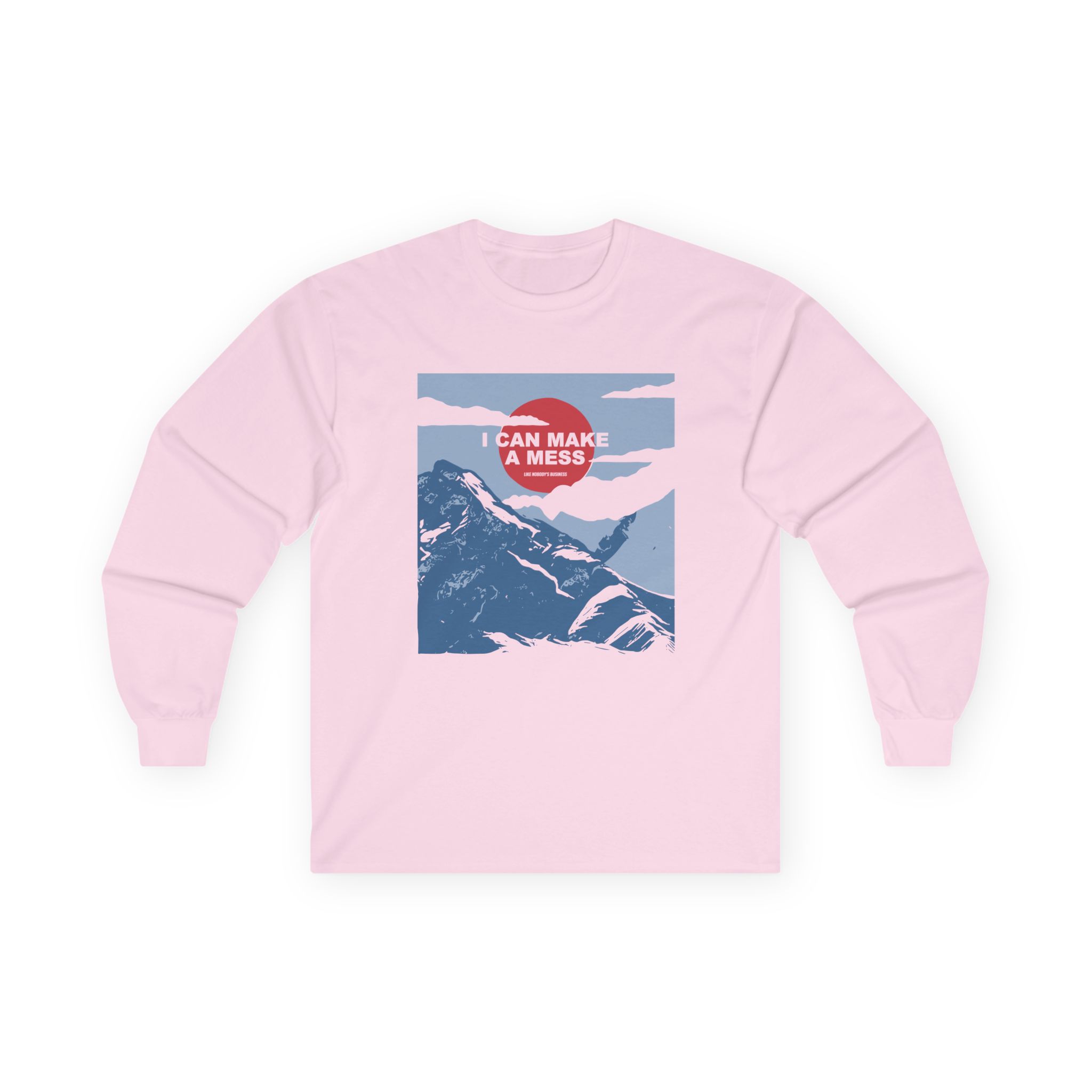 The Early November I Can Make a Mess Like Nobody's Business Alps Unisex Ultra Cotton Long Sleeve Tee