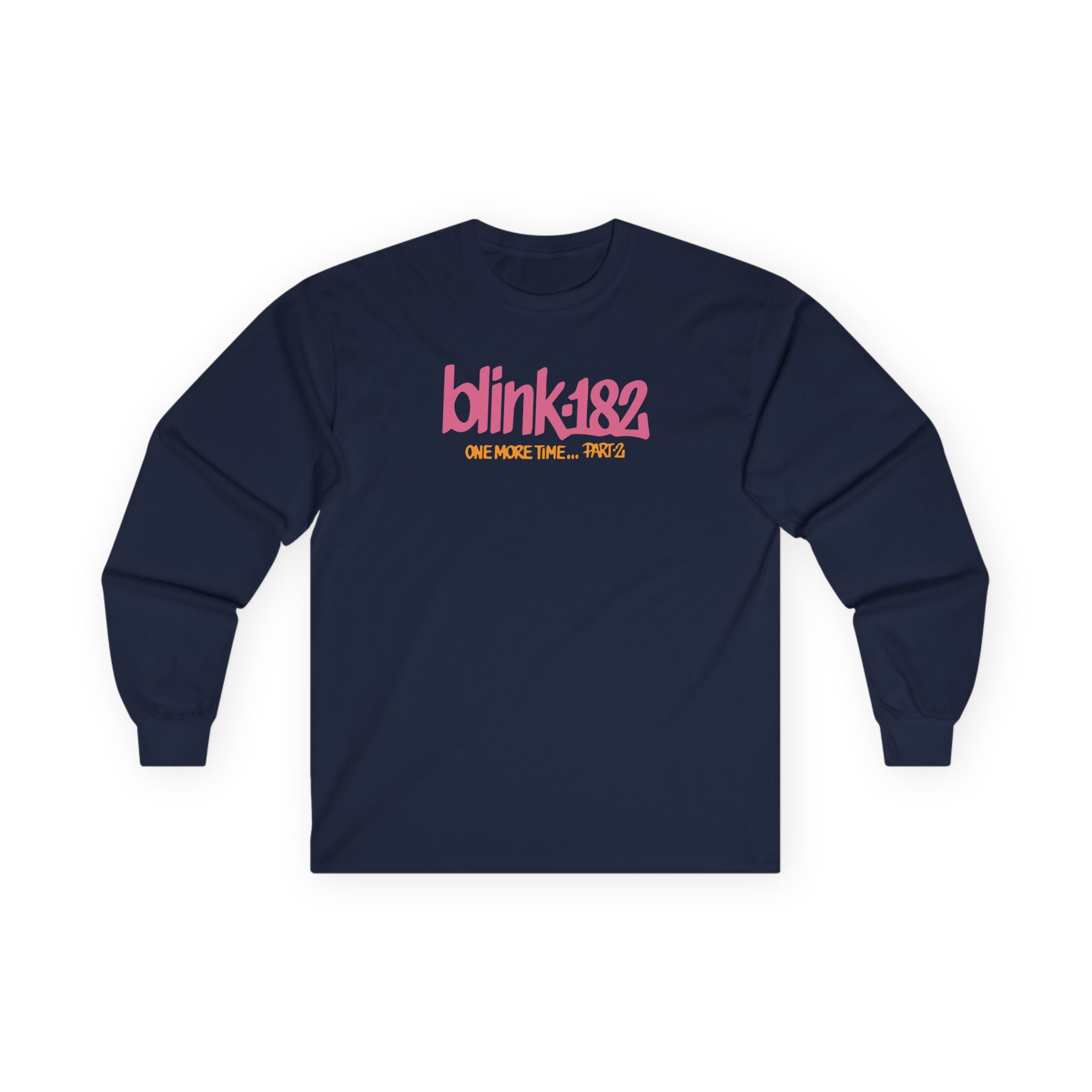 Blink 182 One More Time...part 2 Unisex Ultra Cotton Long Sleeve Tee