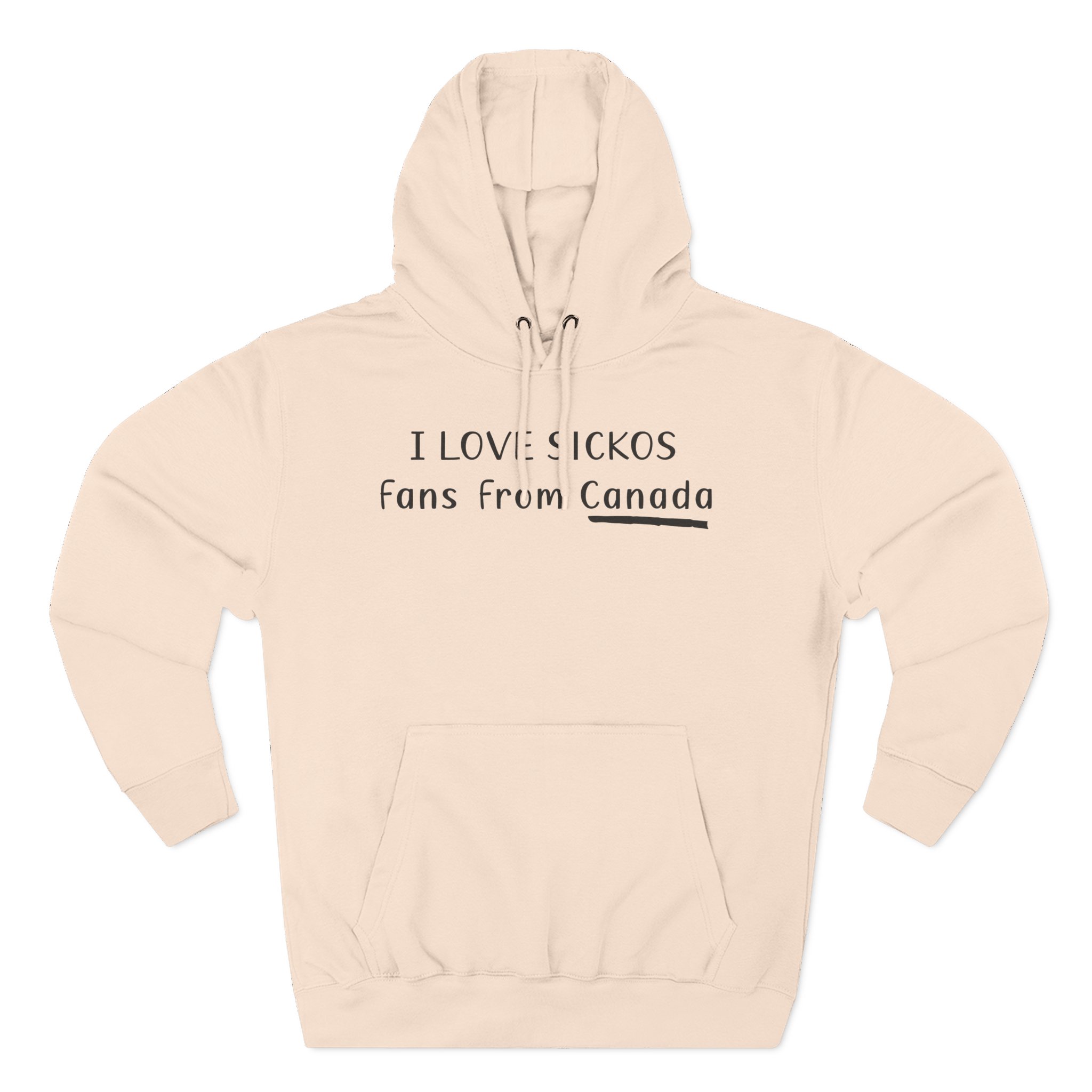 I Love Sickos Fans From Canada Three-Panel Fleece Hoodie