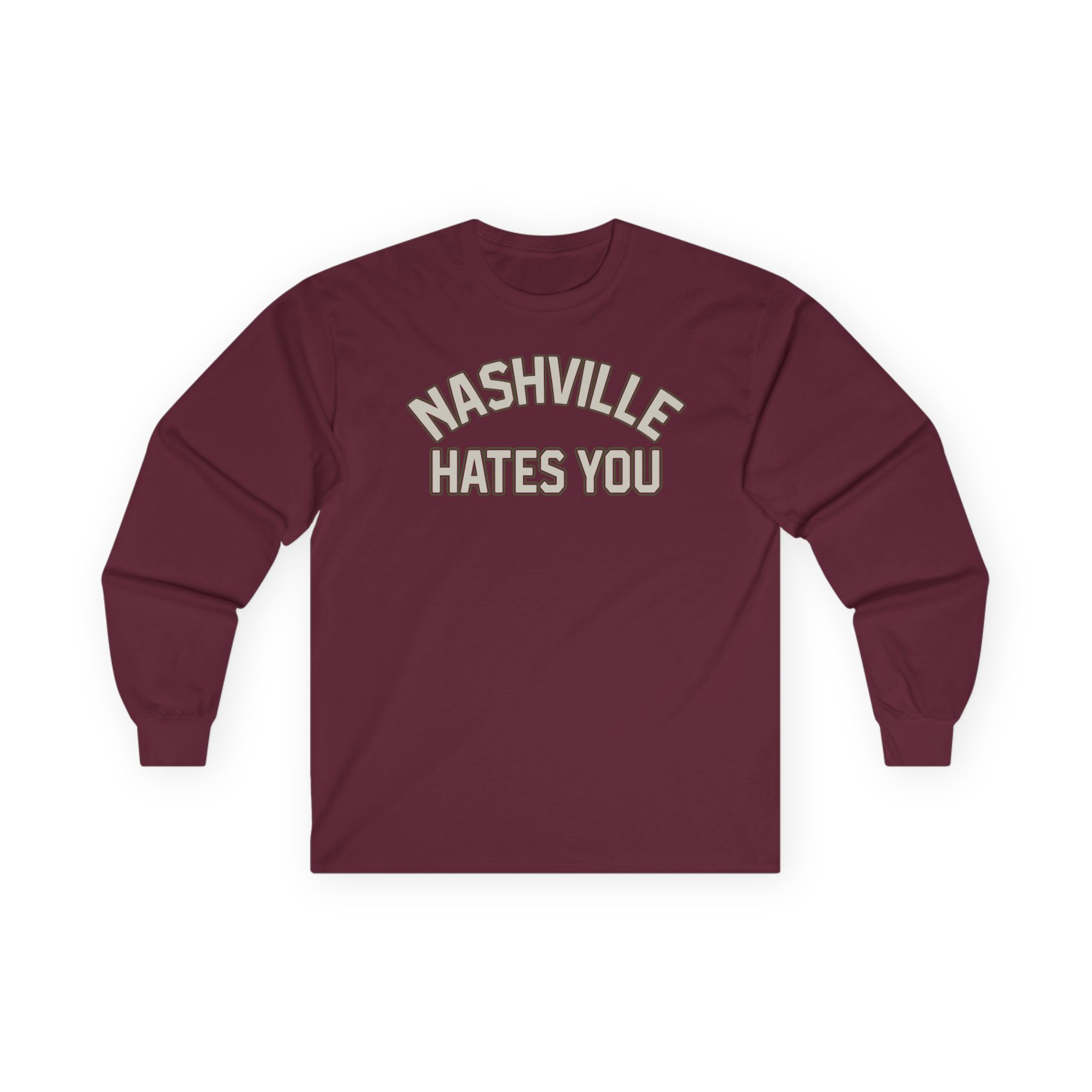 Orthodox Nashville Hates You Unisex Ultra Cotton Long Sleeve Tee
