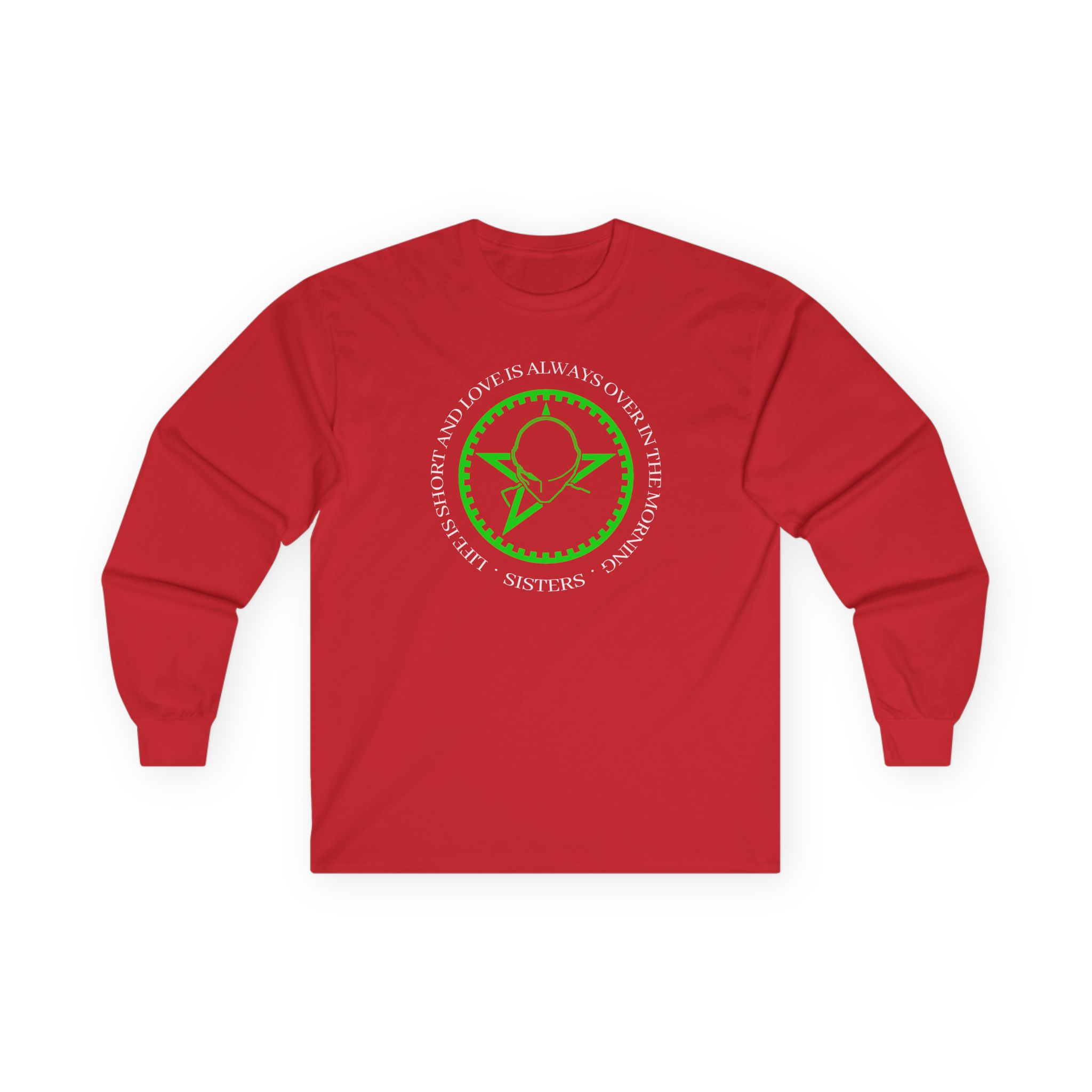 The Sisters of Mercy Life Is Short Unisex Ultra Cotton Long Sleeve Tee