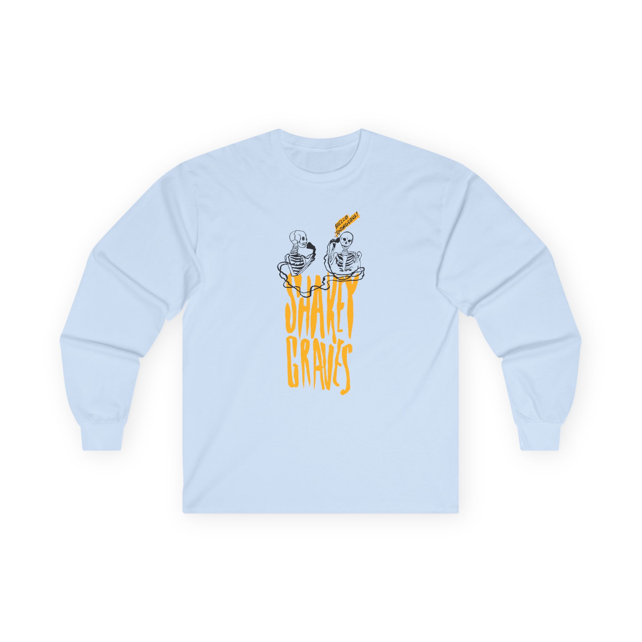 Shakey Graves Hello Gorgeous? Unisex Ultra Cotton Long Sleeve Tee