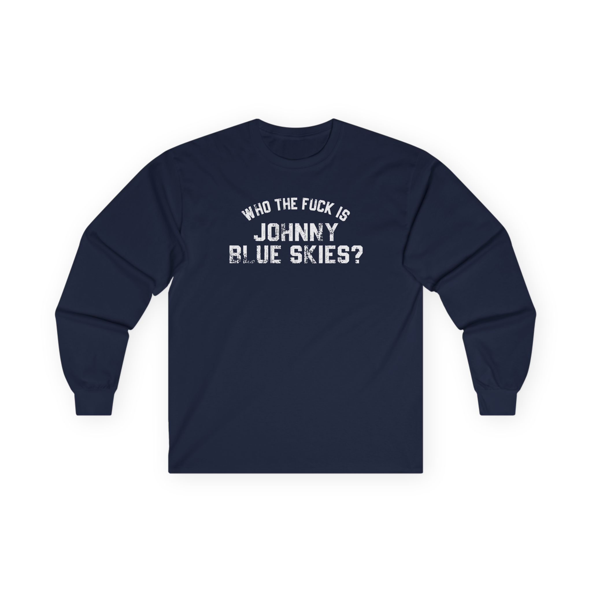 Sturgill Simpson Who The F*ck Is Johnny Blue Skies Unisex Ultra Cotton Long Sleeve Tee