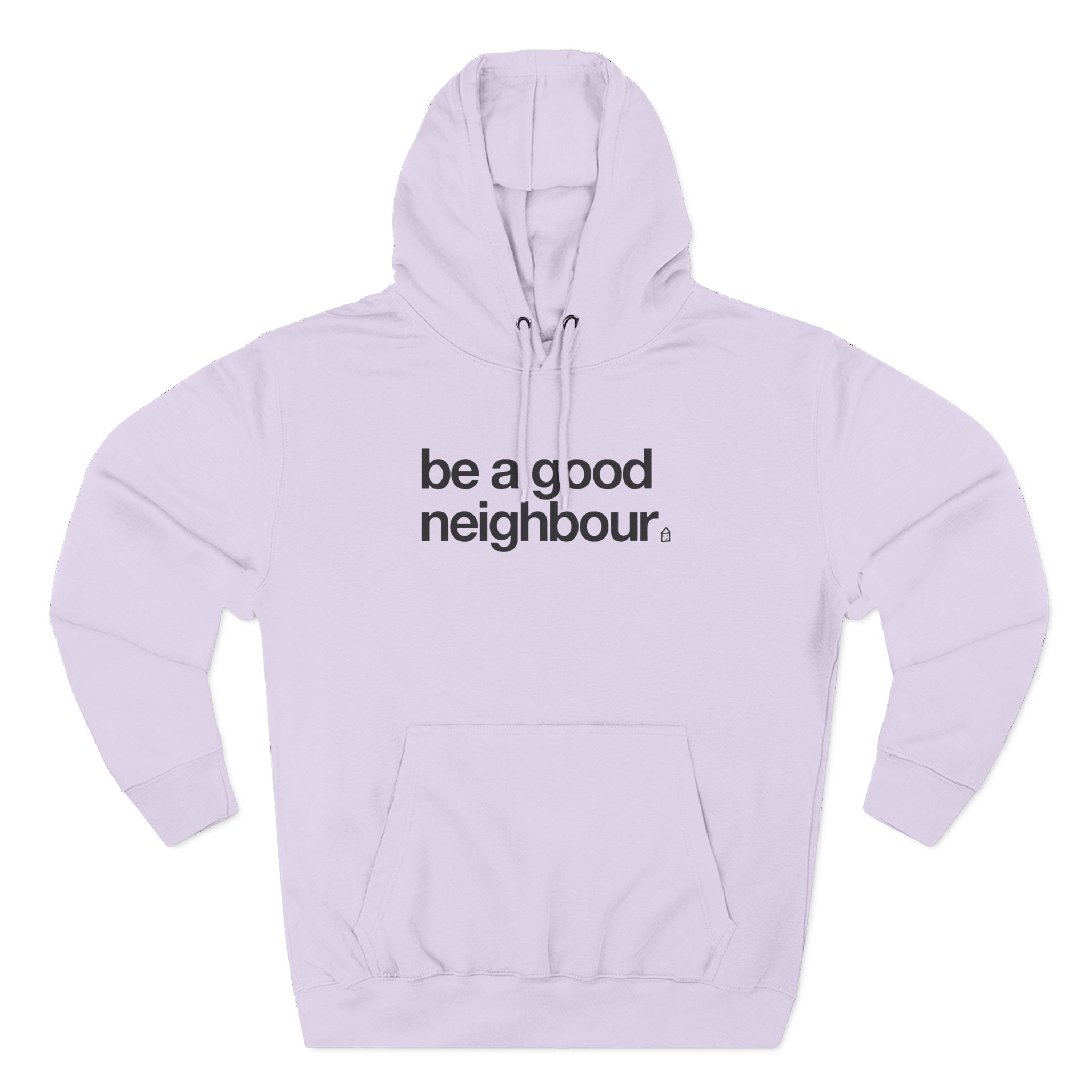 Good Neighbours Be a Good Neighbour Three-Panel Fleece Hoodie