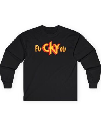 CKY FuckYou Unisex Ultra Cotton Long Sleeve Tee