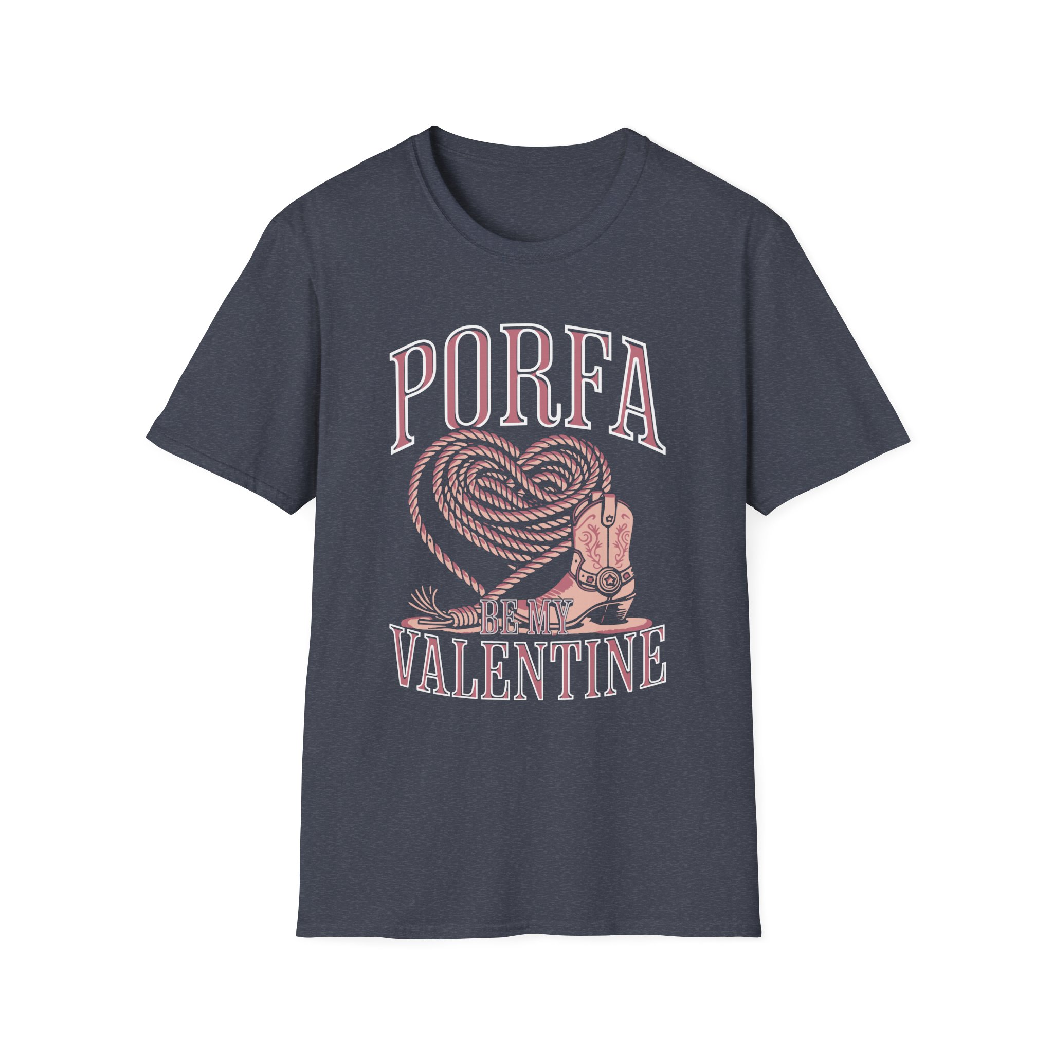 Porfa Be My Valentine Unisex Softstyle T-Shirt